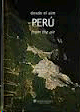 PERU DESDE EL AIRE - PERU FROM THE AIR