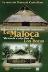 ARQUITECTURA VERNACULAR AMAZÓNICA LA MALOCA