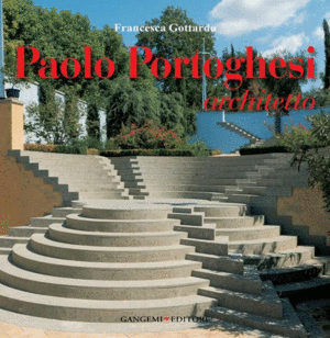 PAOLO PORTOGHESI. ARCHITECTTO