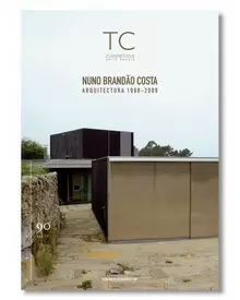 TC CUADERNOS 90. NUNO BRANDAO COSTA ARQUITECTURA 1998-2009
