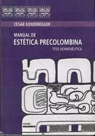 MANUAL DE ESTÉTICA PRECOLOMBINA