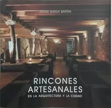 RINCONES ARTESANALES EN LA ARQUITECTURA Y LA CIUDAD