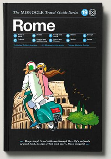 THE MONOCLE TRAVEL GUIDE, ROME