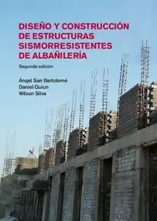 DISEÑO Y CONSTRUCCION DE ESTRUCTURAS SISMORRESISTENTES DE ALBAÑILERIA