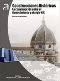 CONSTRUCCIONES HISTÓRICAS.LA CONSTRUCCIÓN ENTRE EL RENACIMIENTO Y EL SIGLO XIX