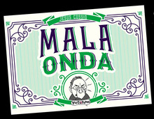 MALA ONDA