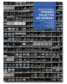 VIVIENDA COLECTIVA EN URUGUAY. 1933- 2020