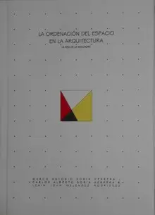 LA ORDENACION DEL ESPACIO EN LA ARQUITECTURA