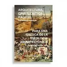 ARQUITECTURA, CRISIS, CRÍTICA RADICAL