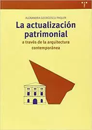 LA ACTUALIZACIÓN PATRIMONIAL A TRAVÉS DE LA ARQUITECTURA CONTEMPORÁNEA