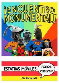 ¡ENCUENTRO MONUMENTAL!