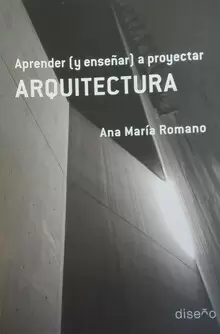 APRENDER (Y ENSEÑAR) A PROYECTAR ARQUITECTURA