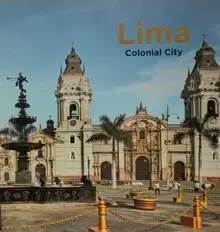 LIMA CIUDAD COLONIAL