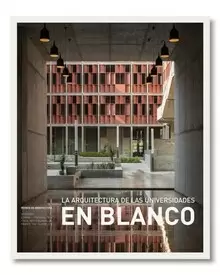 EN BLANCO 31. ARQUITECTURA DE LAS UNIVERSIDADES