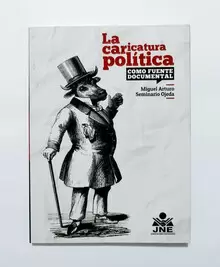 LA CARICATURA POLITICA COMO FUENTE DOCUMENTAL.