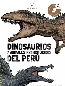 DINOSAURIOS Y ANIMALES PREHISTÓRICOS DEL PERÚ