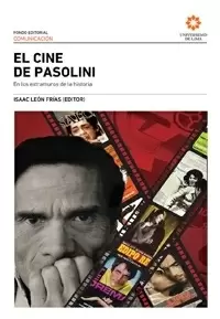 EL CINE DE PASOLINI. EN LOS EXTRAMUROS DE LA HISTORIA