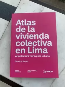 ATLAS DE LA VIVIENDA COLECTIVA EN LIMA