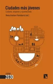 CIUDADES MÁS JÓVENES: CUIDANDO, ATRAYENDO Y REJUVENECIENDO