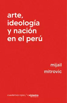ARTE IDEOLOGIA Y NACION EN EL PERU