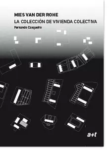 MIES VAN DER ROHE.  LA COLECCIÓN DE VIVIENDA COLECTIVA