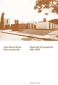 JOSE GARCÍA BRYCE. OBRA CONSTRUÍDA
